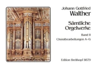 Oeuvre Pour Orgue Volume 2 - Johann Gottfried Walther - Partition