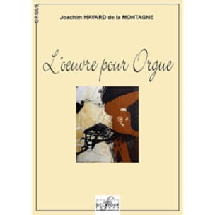 L'oeuvre Pour Orgue Havard de la Montagne Joachim Partition Orgue