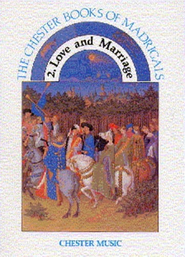Madrigals : Love And Marriage Partition Chœur