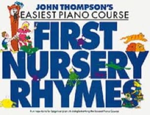 First Nursery Rhymes John Thompson Partition Piano