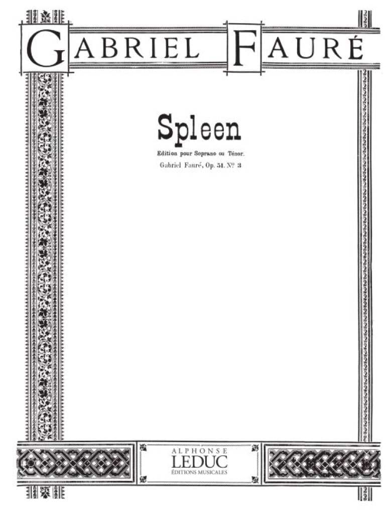Spleen Opus 51-3 - FAURÉ - Partition - Mélodies