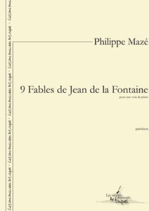 9 Fables de Jean de la Fontaine Philippe Mazé Partition Mélodies