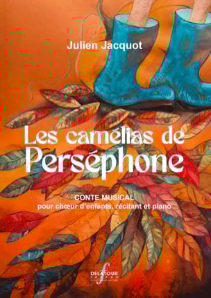 Parcourir les pages de Les camélias de Perséphone - Julien Jacquot - Partition - Pour enfants