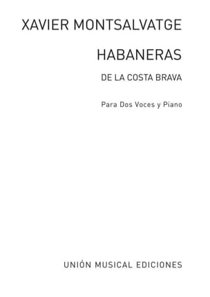 Habaneras de la Costa Brava Xavier Montsalvatge Partition Duos
