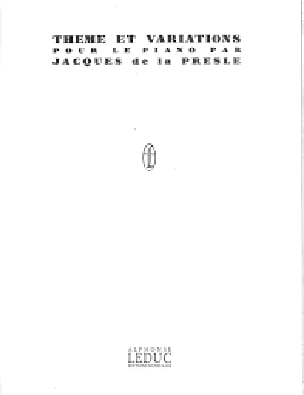 Thème et Variations Jacques de La Presle Partition Piano