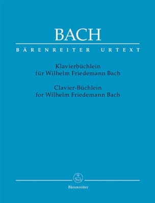 Klavierbüchlein für Wilhelm Friedemann Bach. Urtext der Neuen Bach-Ausgabe