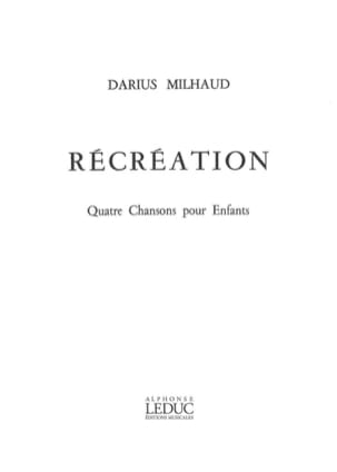 Récréation MILHAUD Partition Mélodies