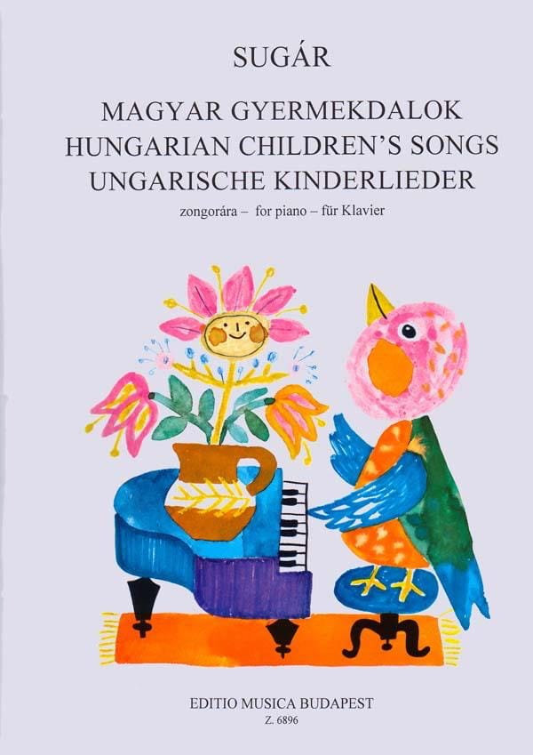 Hungarian Children's Songs Rezso SUGAR Partition Piano