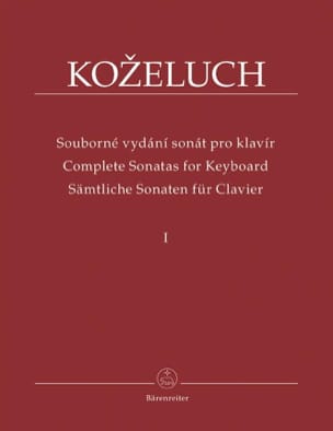 Sonates Pour Clavier. Volume 1 - Leopold Antonin Kozeluch - Partition