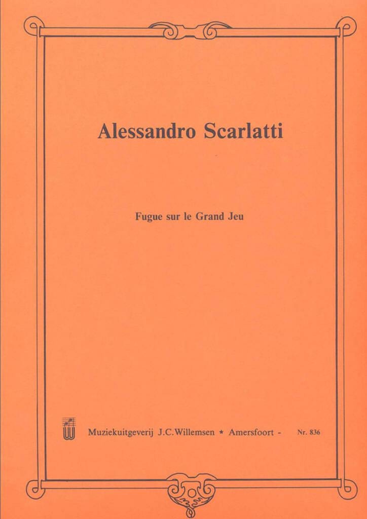 Fugue sur le Grand Jeu A. Scarlatti Partition Orgue