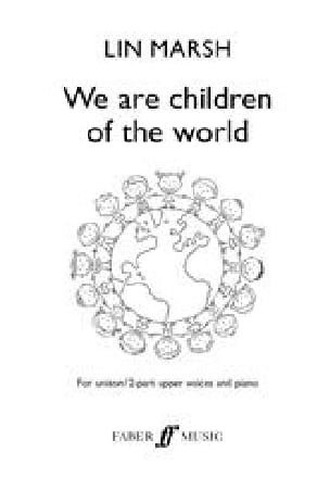 We are children of the World Lin Marsh Partition Chœur