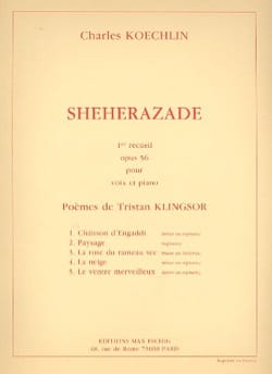 Shéhérazade Recueil N° 1 Opus 56 Charles Koechlin Partition Mélodies