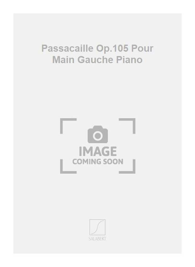 Passacaille Op. 105 Pour Main Gauche Marcel Mihalovici Partition Piano