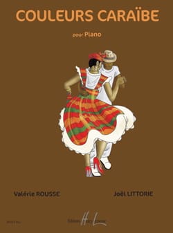 Couleurs Caraïbe Rousse Valérie / Littorie Joël Partition Piano