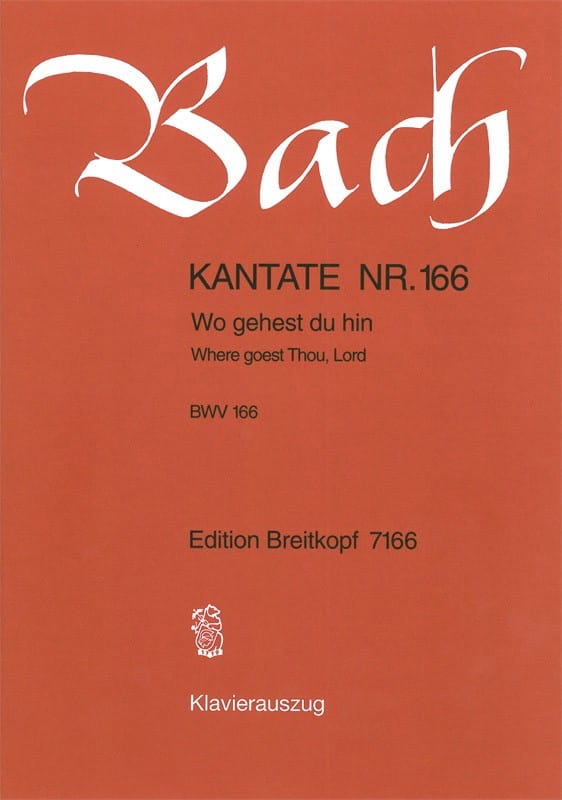 Cantate 166 Wo Gehest Du Hin BACH Partition Chœur