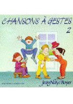 Chansons A Gestes N° 2 Jean Naty-Boyer Partition Chœur