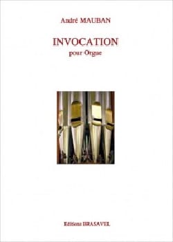 Invocation André Mauban Partition Orgue
