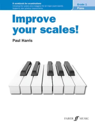 Improve your scales. Grade 1 Paul Harris Partition Piano