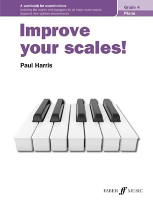 Improve your scales. Grade 4 Paul Harris Partition Piano