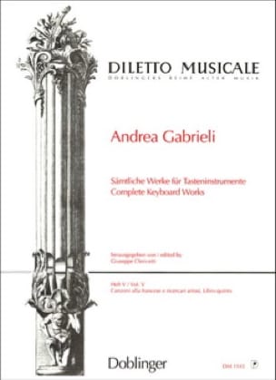 Sämtliche Orgelwerke Volume 5 Andrea Gabrieli Partition Orgue