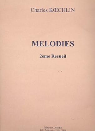 Mélodies Volume 2 Charles Koechlin Partition Mélodies