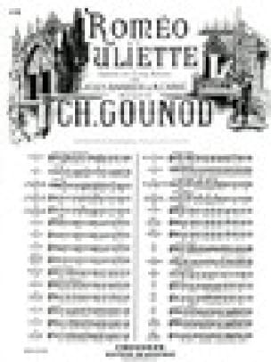Dieu Qui Fit L'homme. Roméo et Juliette GOUNOD Partition Opéras