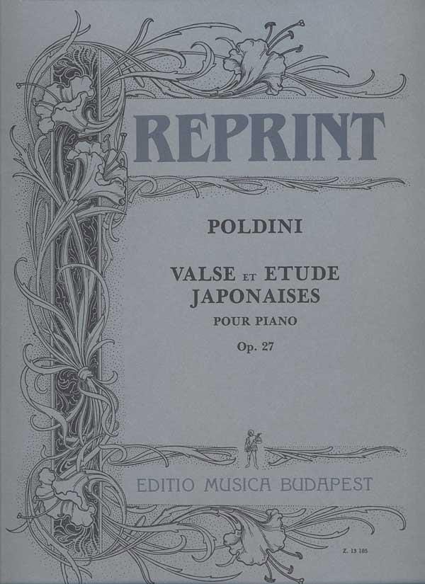 Valse et Etude Japonaises Op. 27 Poldini Partition Piano