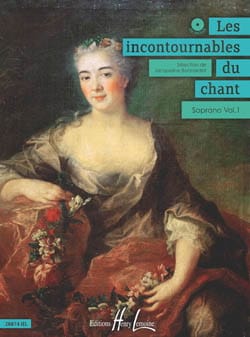 Les Incontournables Du Chant - Soprano Volume 1 Partition Recueils