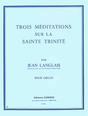 3 Méditations sur la Sainte Trinité Opus 129 - Jean Langlais