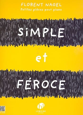 Simple et féroce - Florent Nagel - Partition - Piano