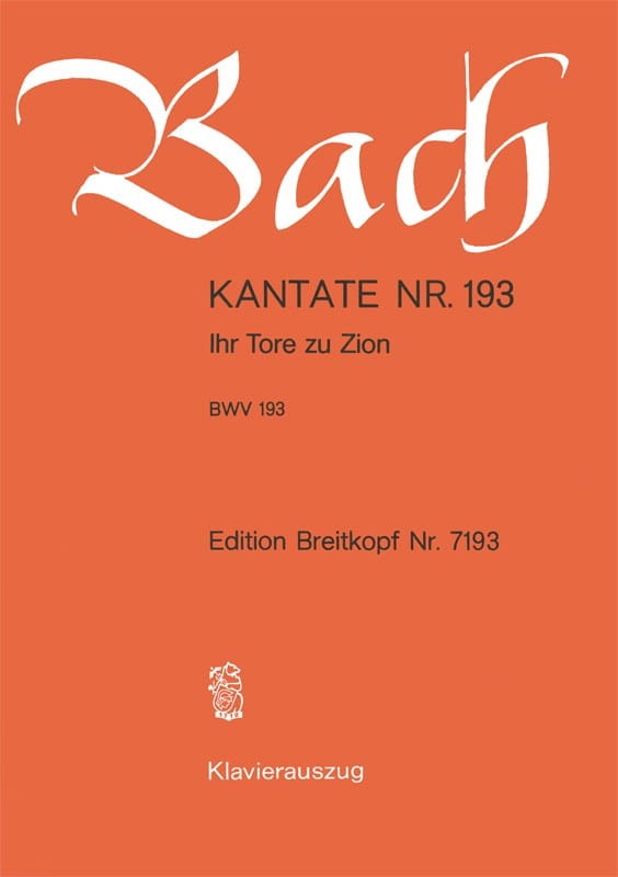 Cantate 193 Ihr Tore Zu Zion BACH Partition Chœur