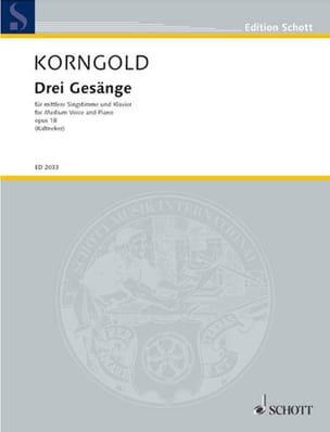 3 Gesänge Opus 18 KORNGOLD Partition Mélodies