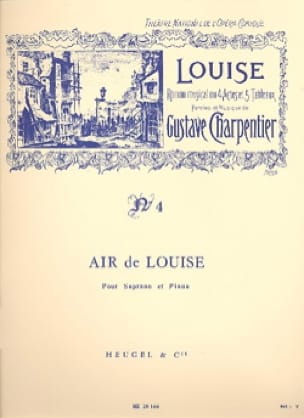 Depuis le Jour. Louise Gustave Charpentier Partition Opéras