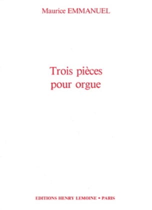 3 Pièces Maurice Emmanuel Partition Orgue
