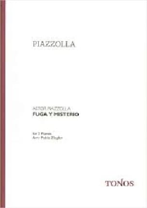 Fuga Y Misterio. 2 Pianos Astor Piazzolla Partition Piano