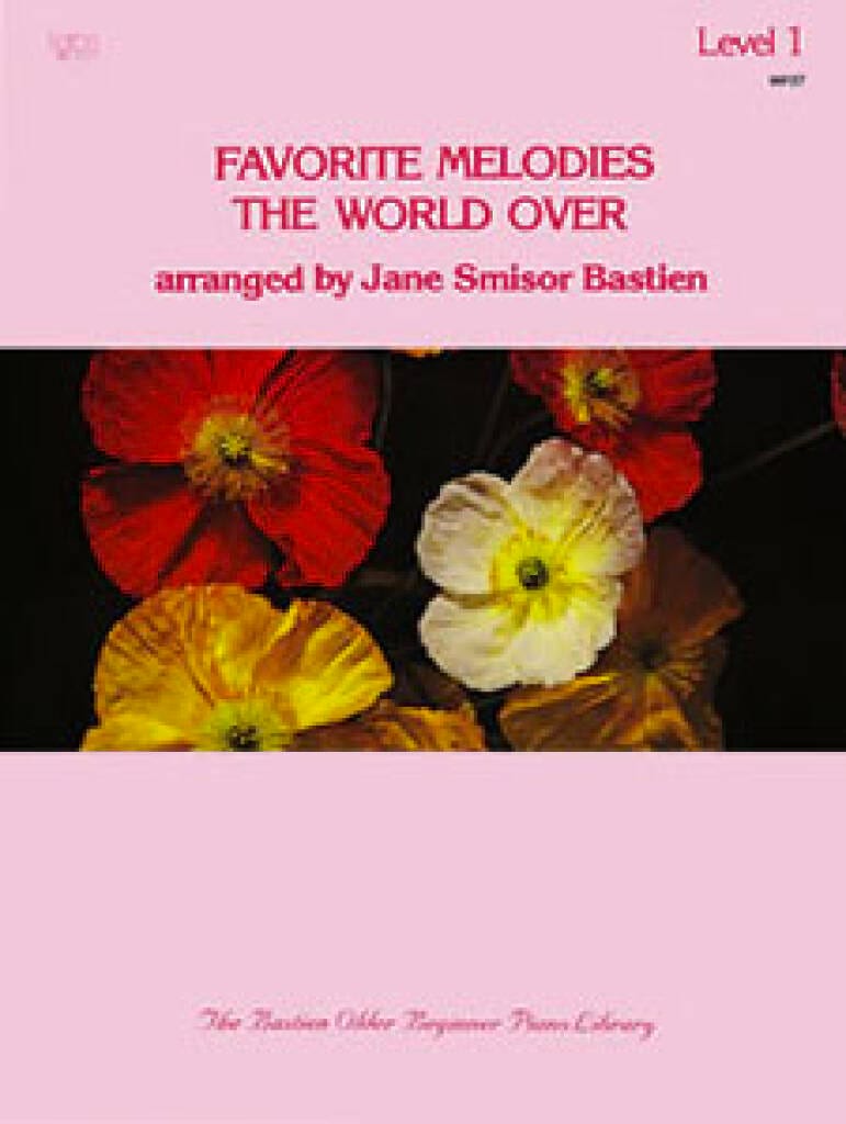 Favorite Melodies World Over 1 Bastien James Partition
