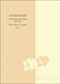 Anthologie de L'opéra Français Du 19ème. Mezzo-Contralto Volume 1 - 