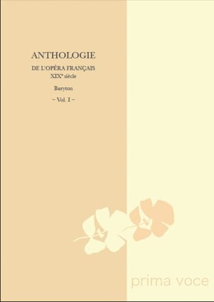 Anthologie de L'opéra Français Du 19ème. Baryton Volume 1 - 