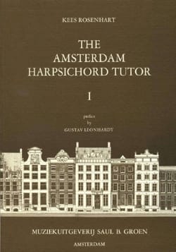 The Amsterdam Harpsichord Tutor Volume 1 - Kees Rosenhart - Partition