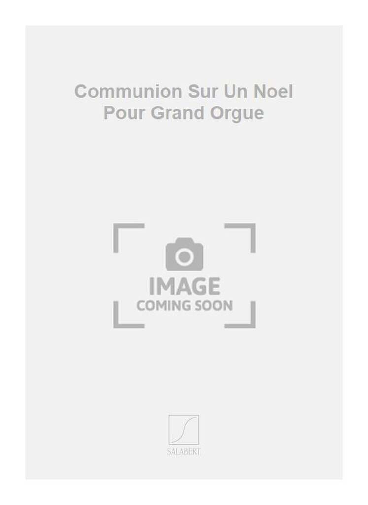 Communion sur un Noël. Jean Huré Partition Orgue