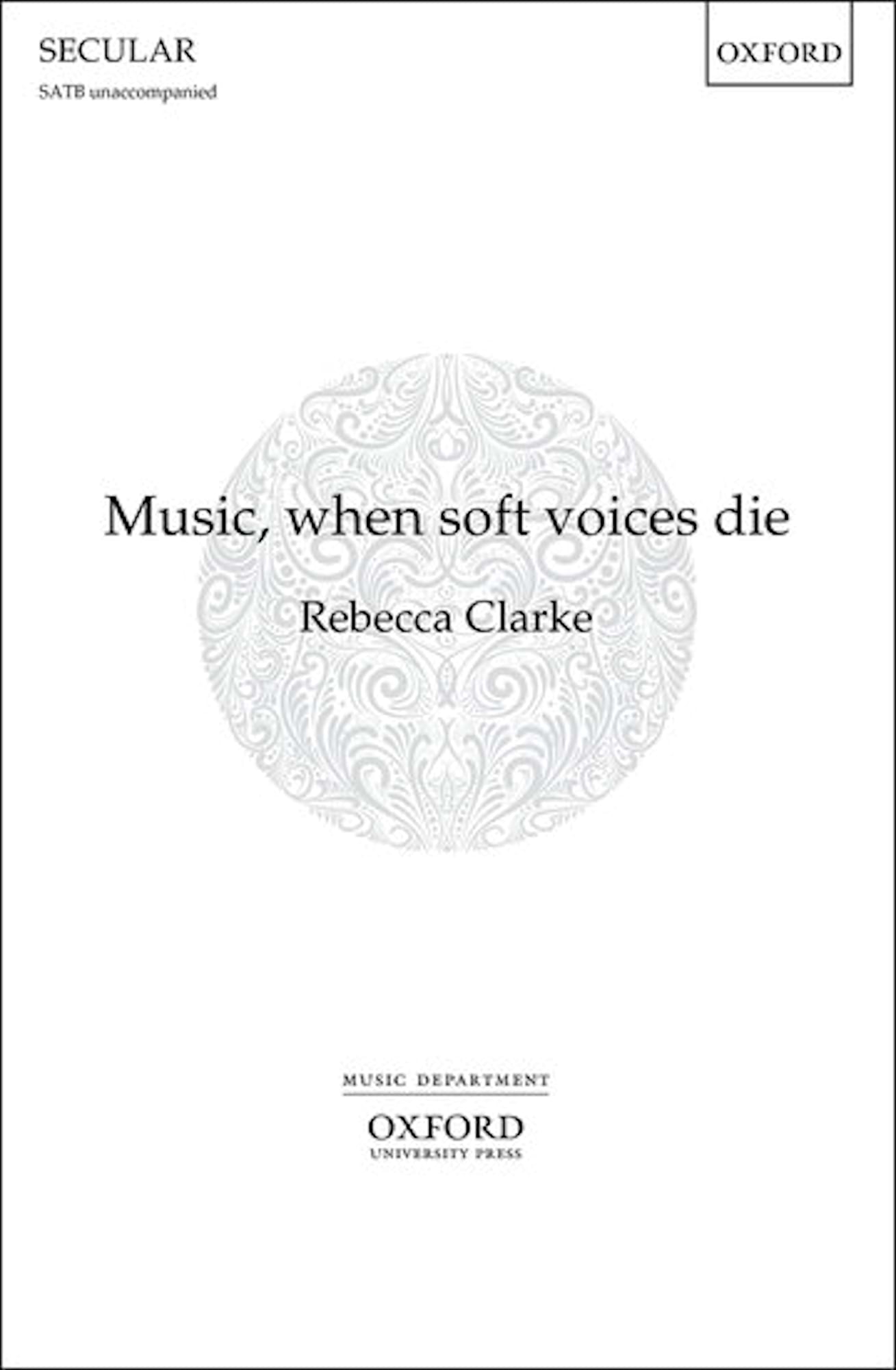 Music, when soft voices die Rebecca Clarke Partition