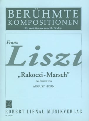 Rakoczi-Marsch. 2 Pianos 8 Mains - Liszt Ferenc / Berlioz Hector