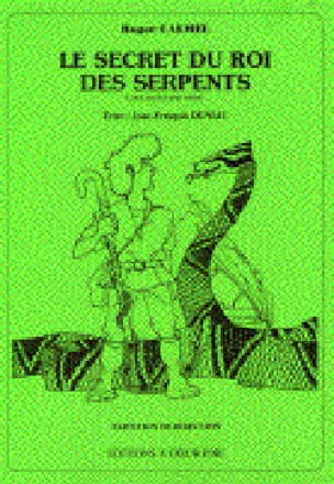Le Secret Du Roi des Serpents Roger Calmel Partition Pour enfants
