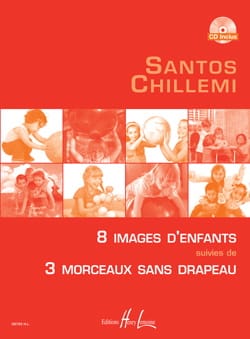 8 Images D'enfants / 3 Morceaux Choisis - Santos Chillemi - Partition