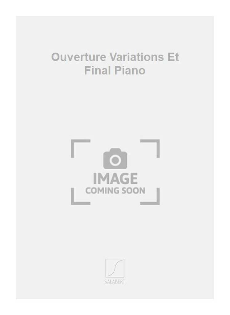Ouverture Variations et Final Guy Ropartz Partition Piano