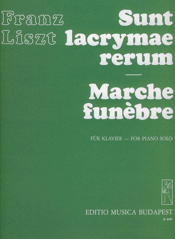 Sunt Lacrymae Rerum / Marche Funèbre LISZT Partition Piano