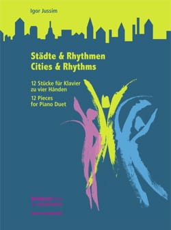 Cities and rhythms. 4 mains Igor Jussim Partition Piano