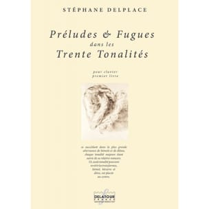 Préludes et Fugues dans les 30 tonalités - Stéphane Delplace