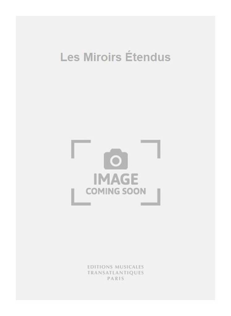 Les Miroirs Etendus Tristan Murail Partition