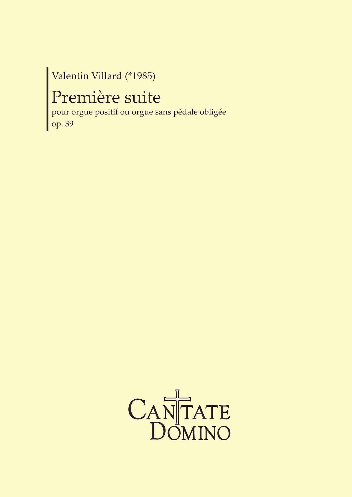 Première suite op. 39 Valentin Villard Partition Orgue